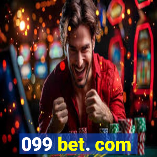 099 bet. com