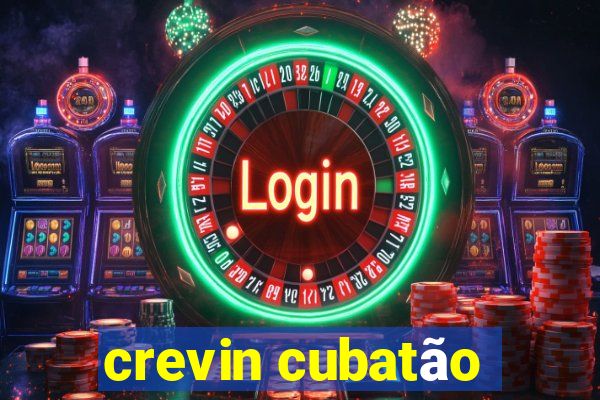 crevin cubatão