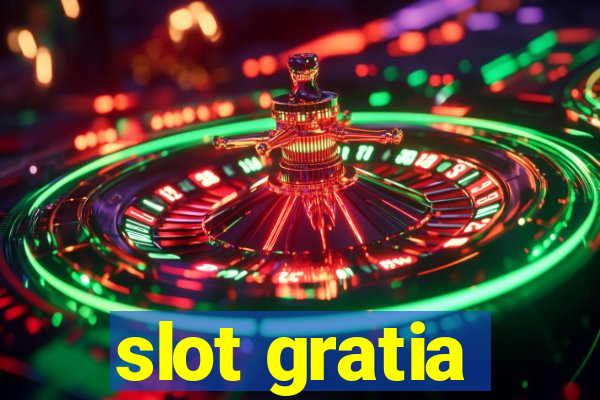 slot gratia