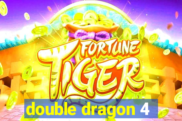 double dragon 4