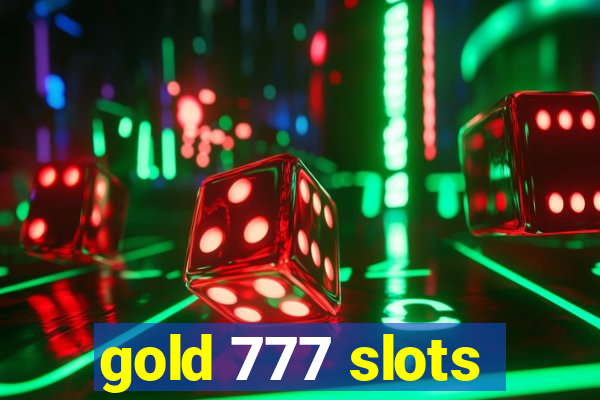 gold 777 slots