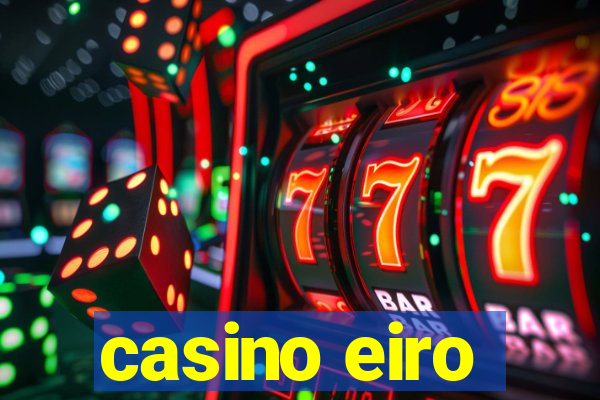 casino eiro