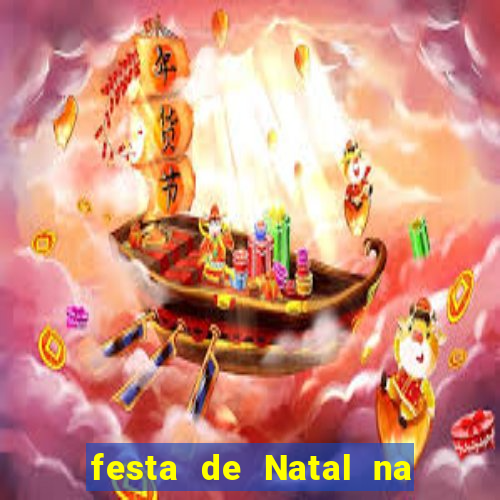 festa de Natal na escola temas