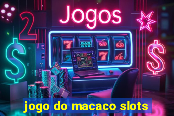 jogo do macaco slots