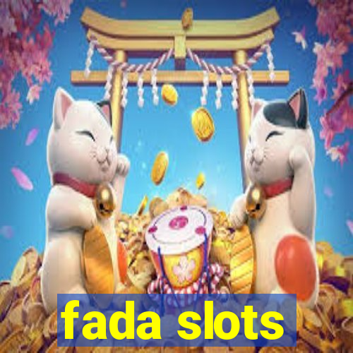 fada slots