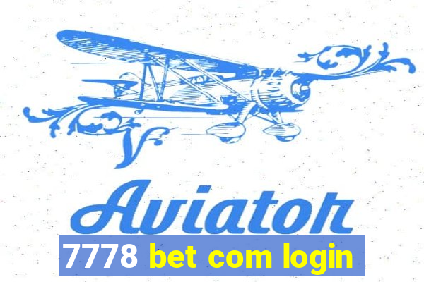 7778 bet com login