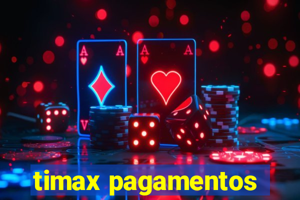 timax pagamentos