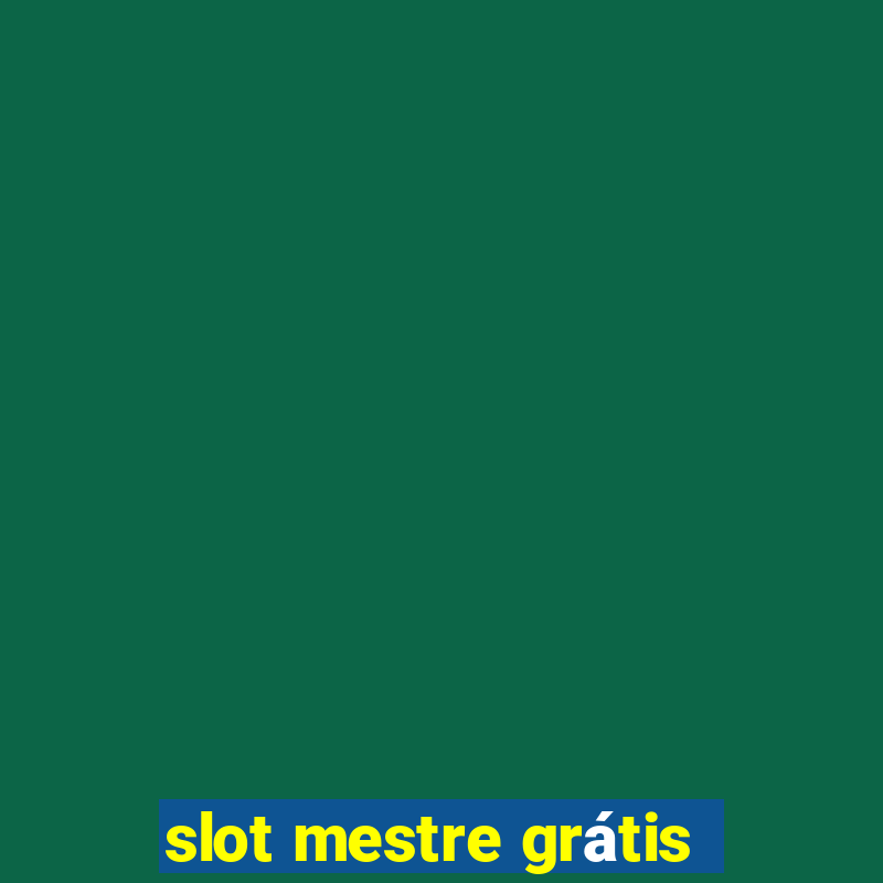 slot mestre grátis