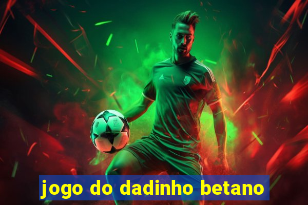 jogo do dadinho betano