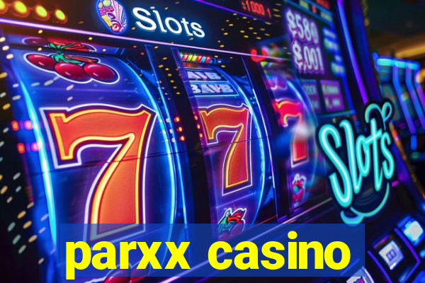 parxx casino