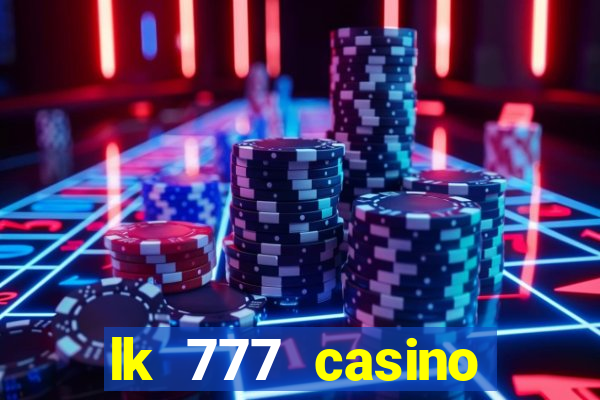 lk 777 casino login register