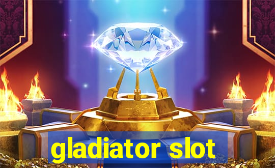 gladiator slot