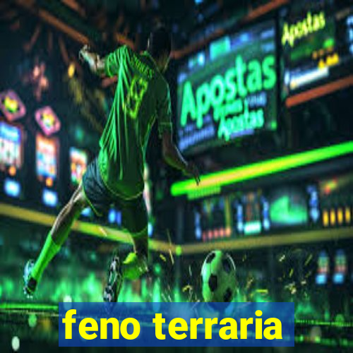 feno terraria