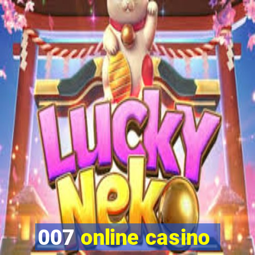 007 online casino