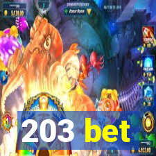 203 bet