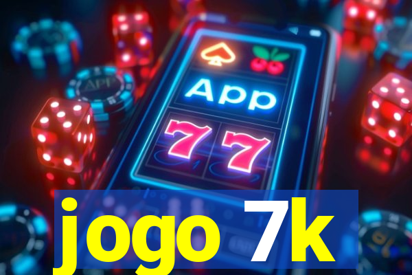 jogo 7k