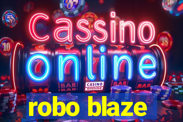 robo blaze