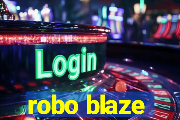 robo blaze