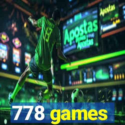 778 games