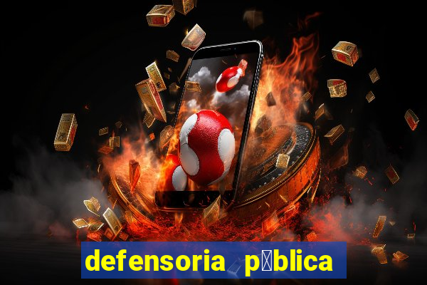 defensoria p煤blica em betim