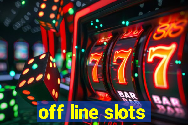 off line slots