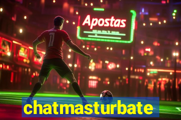 chatmasturbate