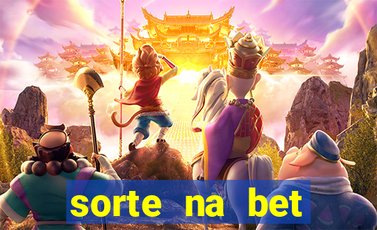 sorte na bet reclame aqui