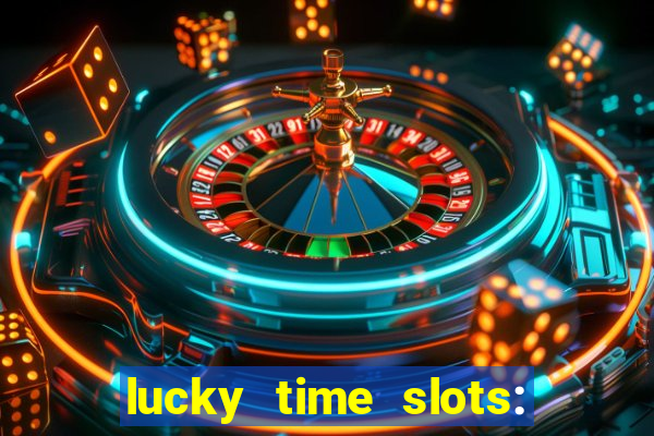 lucky time slots: casino 777