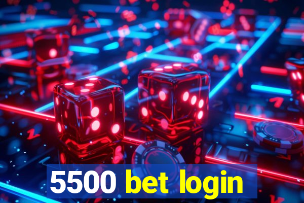 5500 bet login