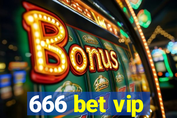 666 bet vip