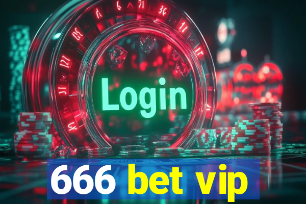 666 bet vip