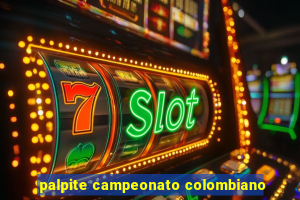 palpite campeonato colombiano