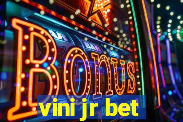 vini jr bet