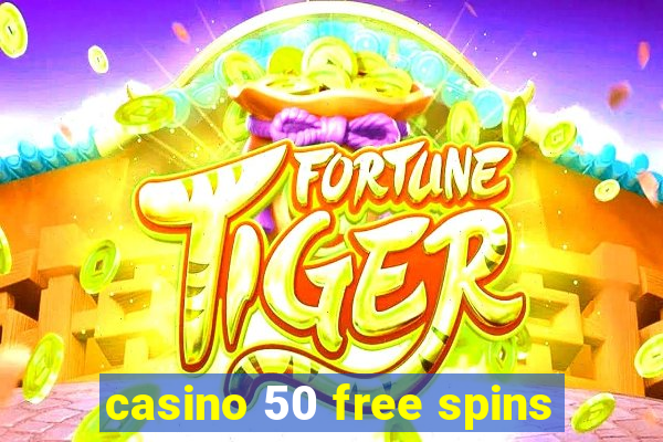 casino 50 free spins