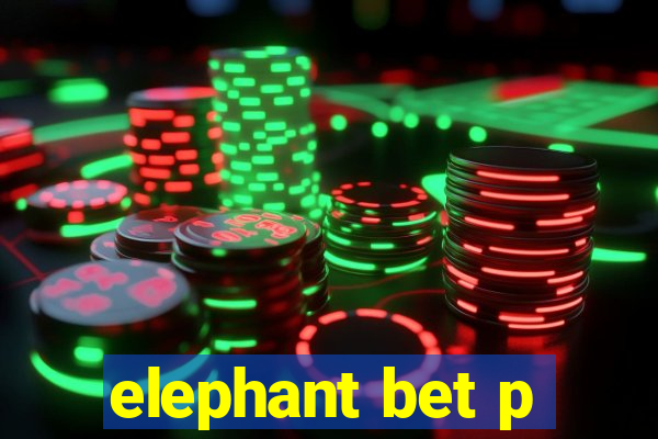 elephant bet p