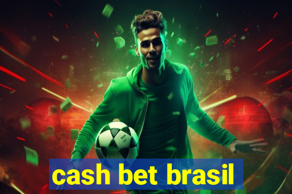 cash bet brasil