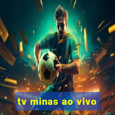 tv minas ao vivo