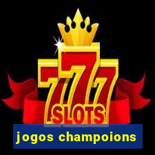 jogos champoions