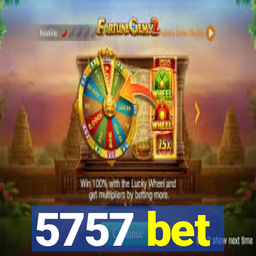 5757 bet