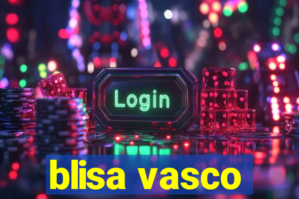 blisa vasco