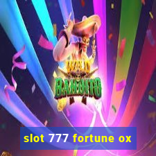 slot 777 fortune ox