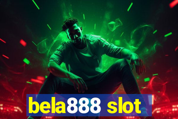 bela888 slot