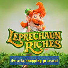 livraria shopping gravatai