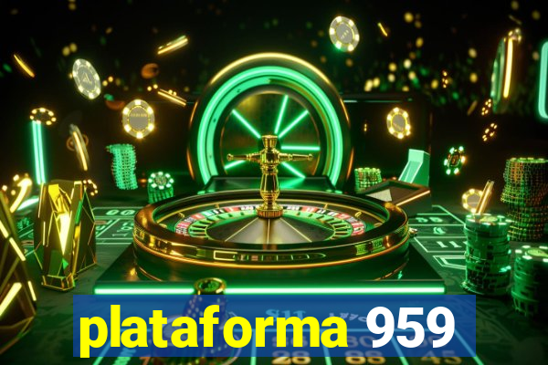 plataforma 959