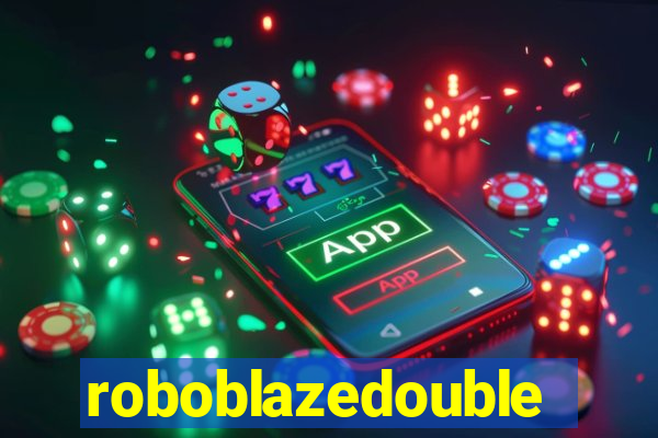 roboblazedouble