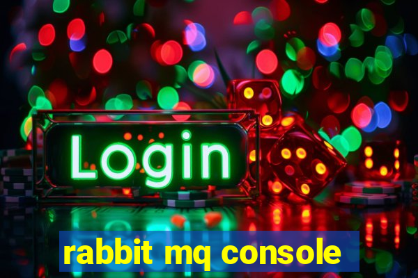 rabbit mq console