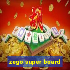 zego super board