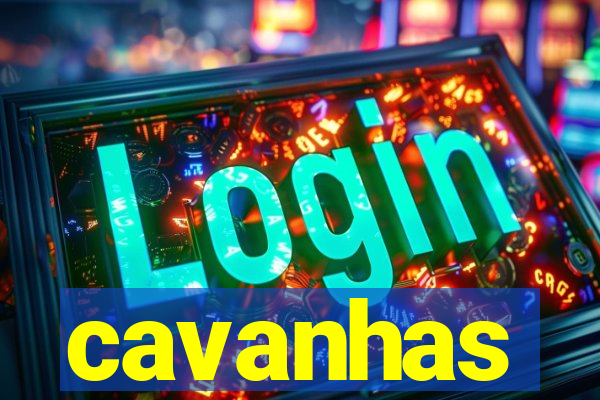 cavanhas