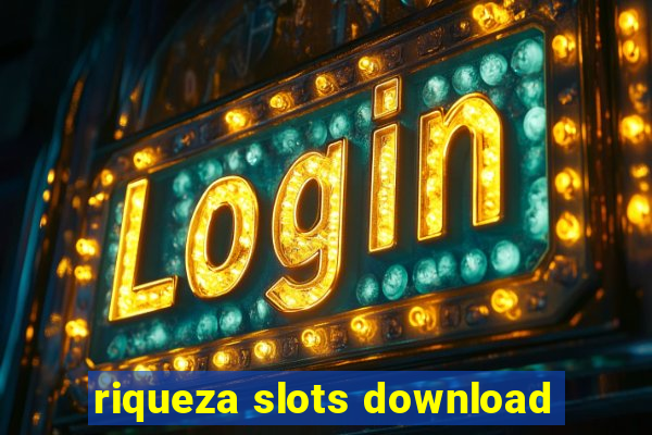 riqueza slots download