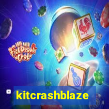 kitcrashblaze